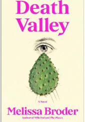 Okładka książki Death Valley Melissa Broder