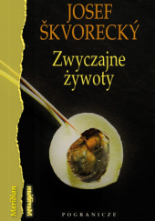 Okładka książki Zwyczajne żywoty Josef Škvorecký