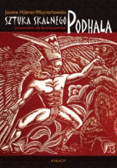 Okładka książki Sztuka Skalnego Podhala.Przewodnik dla kolekcjonerów. Joanna Hübner-Wojciechowska