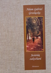 Okładka książki Jesienią zakochani Adam Gabriel Grzelązka