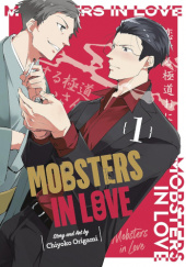 Okładka książki Mobsters in Love, Vol. 1 Chiyoko Origami