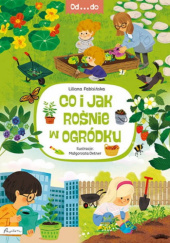 Okładka książki Co i jak rośnie w ogródku Liliana Fabisińska
