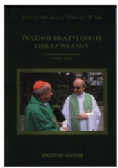 Okładka książki Polonii brazylijskiej obraz własny. Zapiski emigranta (2007-2010) Zdzisław Malczewski SChr