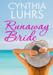 Okładka książki Runaway Bride Cynthia Luhrs