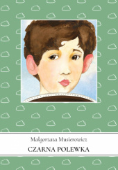 Okładka książki Czarna polewka Małgorzata Musierowicz
