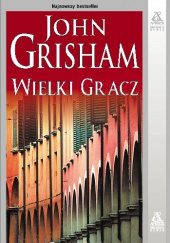 Okładka książki Wielki gracz John Grisham