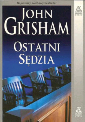 Okładka książki Ostatni sędzia John Grisham