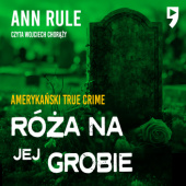 Okładka książki Róża na jej grobie Ann Rule