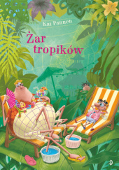Okładka książki Żar tropików Kai Pannen