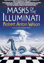 Okładka książki Masks of the Illuminati Robert Anton Wilson