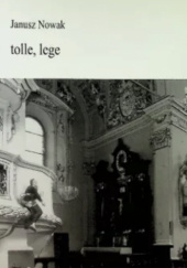 Okładka książki Tolle, lege Janusz Nowak