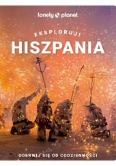 Okładka książki Eksploruj! Hiszpania praca zbiorowa