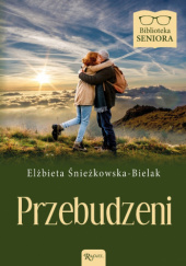 Okładka książki Przebudzeni Elżbieta Śnieżkowska-Bielak