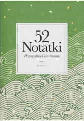 Okładka książki 52Notatki sezon 2 Przemysław Gerschmann