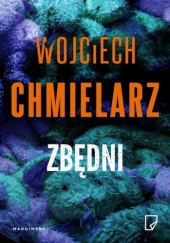 Zbędni - Wojciech Chmielarz