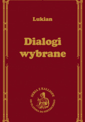 Okładka książki Dialogi wybrane Lukian