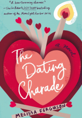 Okładka książki The Dating Charade Melissa Ferguson