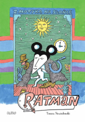 Okładka książki Ratman tom 3. Z motyką na słońce Tomasz Niewiadomski