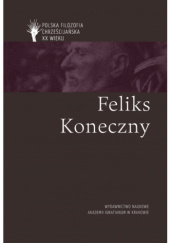 Okładka książki Feliks Koneczny Paweł Skrzydlewski