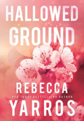 Okładka książki Hallowed Ground Rebecca Yarros