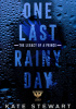 One Last Rainy Day