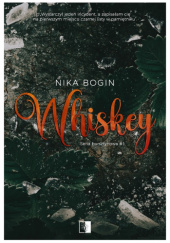 Okładka książki Whiskey Nika Bogin