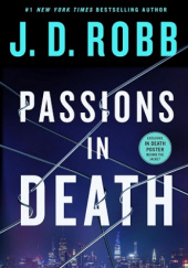 Okładka książki Passions in Death J.D. Robb