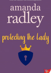 Okładka książki Protecting the Lady Amanda Radley