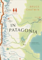 Okładka książki In Patagonia Bruce Chatwin
