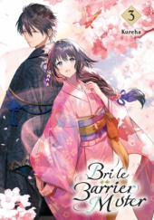 Okładka książki Bride of the Barrier Master, Vol. 3 (light novel) Kureha