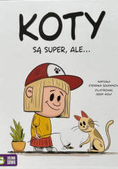 Okładka książki Koty są super, ale... Štěpánka Sekaninová