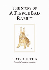 Okładka książki Story of a Fierce Bad Rabbit Beatrix Helen Potter