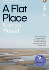 Okładka książki A Flat Place Noreen Masud