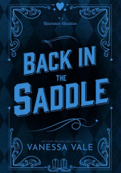Okładka książki Back In The Saddle (Bachelor Auction Book 2) Vanessa Vale