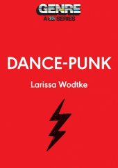 Okładka książki Dance-Punk Larissa Wodtke