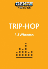 Okładka książki Trip-Hop R.J. Wheaton