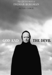 Okładka książki God and the Devil: The Life and Work of Ingmar Bergman Peter Cowie
