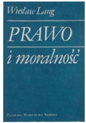 Okładka książki Prawo i moralność Wiesław Lang