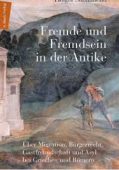 Okładka książki Fremde und Fremdsein in der Antike: Über Migration, Bürgerrecht, Gastfreundschaft und Asyl bei Griechen und Römern Holger Sonnabend