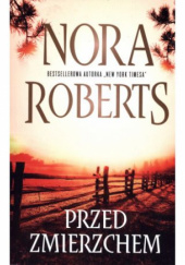 Okładka książki Przed zmierzchem Nora Roberts