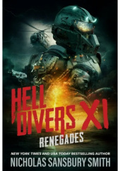 Okładka książki Hell Divers XI: Renegades Nicholas Sansbury Smith