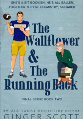 Okładka książki The wallflower and the running back Ginger Scott