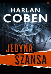 Okładka książki Jedyna szansa Harlan Coben
