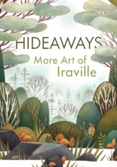Okładka książki Hideaways: More Art from Iraville Ira Sluyterman Van Langeweyde