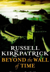 Okładka książki Beyond the wall of time Russel Kirkpatrick