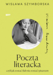 Okładka książki POCZTA LITERACKA Wisława Szymborska