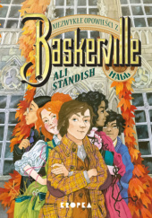 Okładka książki Niezwykłe opowieści z Baskerville Hall Ali Standish