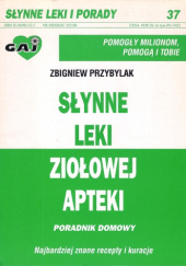 Okładka książki Słynne leki ziołowej apteki Zbigniew Przybylak