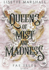 Okładka książki Queens of Mist and Madness Lisette Marshall