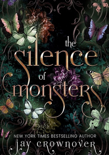 Okładka książki The Silence of Monsters Jay Crownover